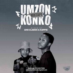 ALBUM: Amu Classic & Kappie – Umzonkonko