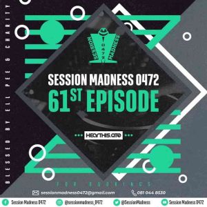 Ell Pee & Charity – Session Madness 0472 61st Episode (Road To Redemption Set)