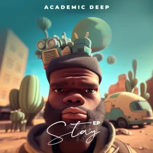 Academic Deep – Stay EP