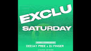 Deejay Pree & Djy Finger - Exclu Saturdays Pt. 3