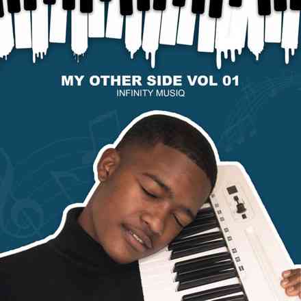 Infinity MusiQ - My Other Side Vol. 1