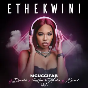 MgucciFab – Ethekwini (feat. Donald, Starr Healer & Exceed)
