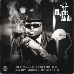 Myztro - Ah Ah ft. Xduppy, ShaunMusiQ & Ftears