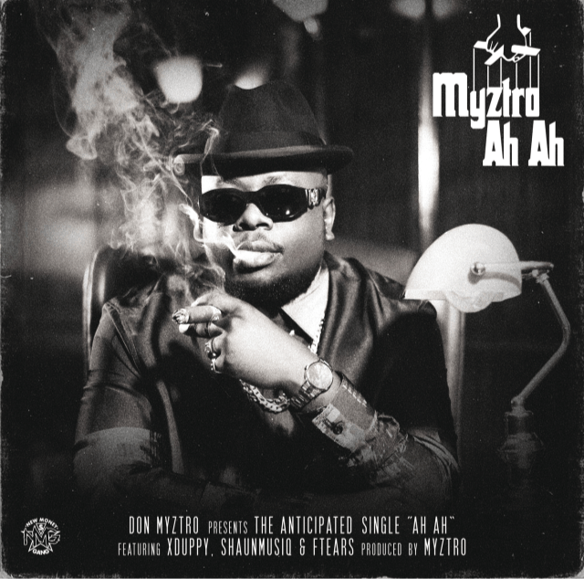 Myztro - Ah Ah ft. Xduppy, ShaunMusiQ & Ftears