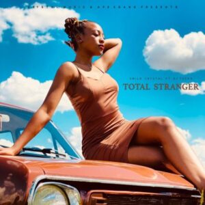 SmiloCrystal – Total Stranger ft DJ Tucks