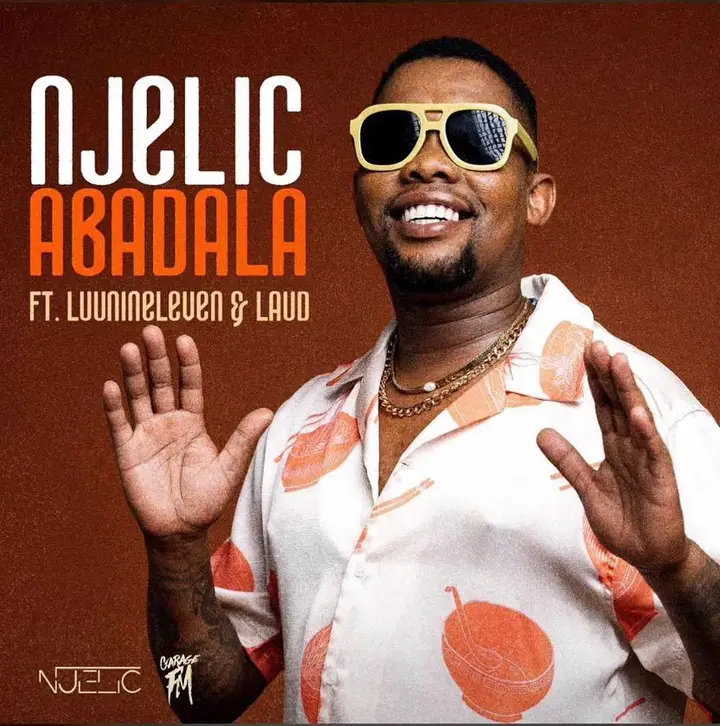 Njelic - Abadala Ft. Laud, Luu Nineleven & Faith Strings