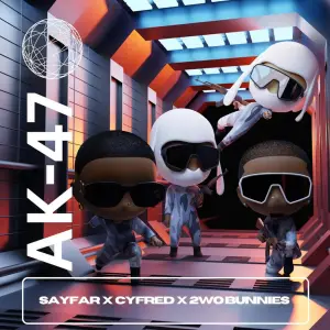 SayFar – AK47 (feat. Cyfred & 2woBunnies)