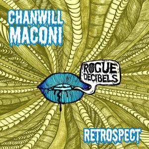 Chanwill Maconi – Retrospect Album