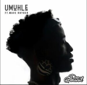 DeeTheGeneral – Umuhle ft. Wave Rhyder Lyrics