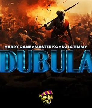 Master KG, Harry Cane & DJ LaTimmy - Dubula