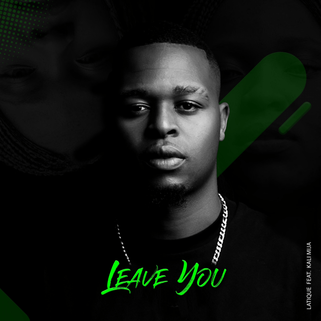 LaTique – Leave You