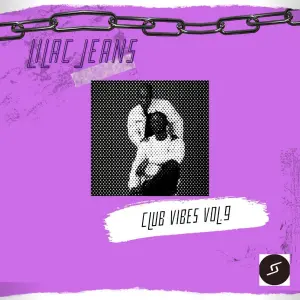 Lilac Jeans – Club Vibes, Vol. 10