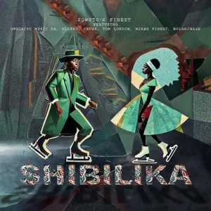 Soweto's Finest – Shibilika (feat. Optimistmusic ZA, Crush, Tom London & Njabz Finest)