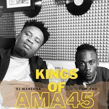 Tumisho & DJ Manzo SA - Kings of Ama45