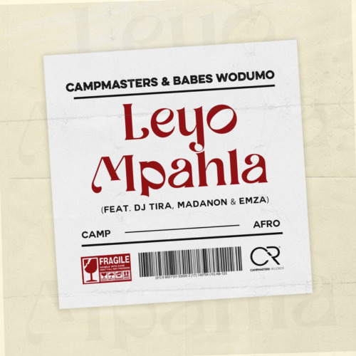 Campmasters & Babes Wodumo – Leyo Mpahla ft. DJ Tira, Madanon & Emza