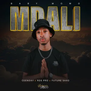 Baby Momo – Mdali (feat. Ceenday, RDS PRO & Future Saxo)
