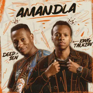 Deep Sen, Kabza De Small & Oskido – Amandla [Radio Edit] (feat. KingTalkzin & Mthunzi)