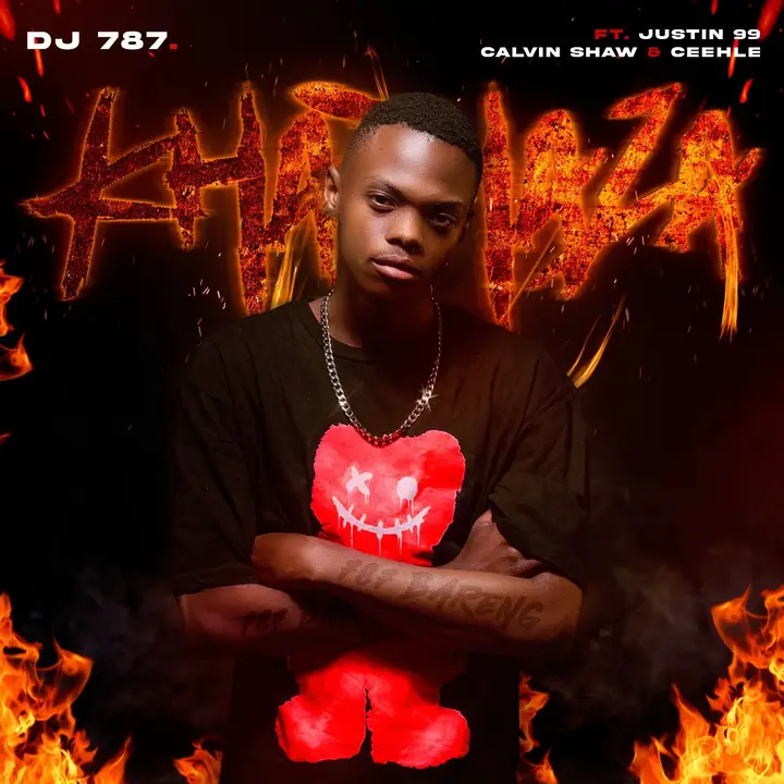 Dj 787 – Khathaza ft. Justin99, Calvin Shaw & Ceehle