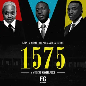 TeepeeMassoxs, Kelvin Momo & Stixx – 1575