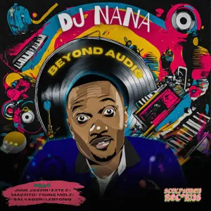 DJ Nana – Beyond Audio Album