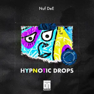 Nuf DeE – Hypnotic Drops EP