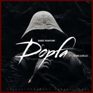 Rabs Vhafuwi – Dopfa ft. TSHIBULEBULE