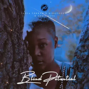 Tazia Farrao, KingTouch & Andy Keys – Blind Potential (Club Mix)