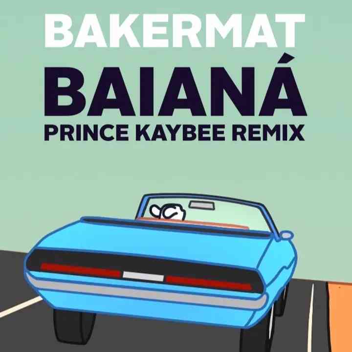 Prince Kaybee – Baiana (Bakermat)