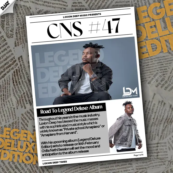 Loxion Deep - Chilla Nathi Session 47 (Road To Legend Deluxe Edition Album)