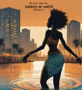 UPZ, Fynite - Walking on Water (AfroPiano Mix) ft. Sofiya Nzau