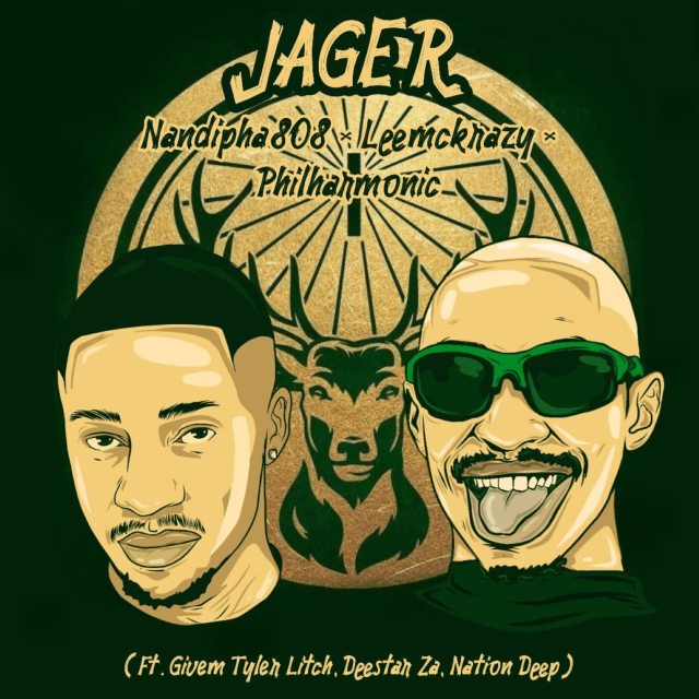 Nandipha808, Philharmonic & LeeMcKrazy - iJäger ft. Nation Deep, Givem Tyler Litch & Deestar ZA
