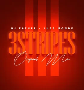 DJ Father & Juss Monde - 3 Stripes