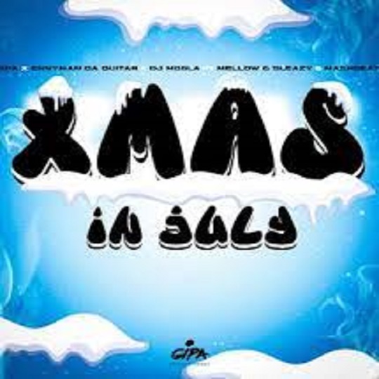 Gipa, Enny Da Guitar & Dj Mobla - Xmas In July ft. Mellow & Sleazy, Mashbeatz