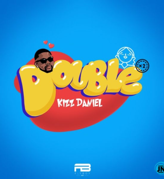 Kizz Daniel - Double