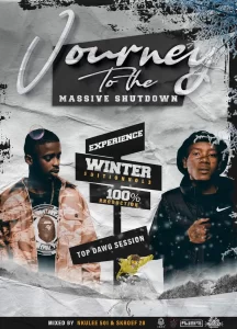 Nkulee 501 & Skroef28 - Journey to Massive Shutdown Experience (Winter Edition)