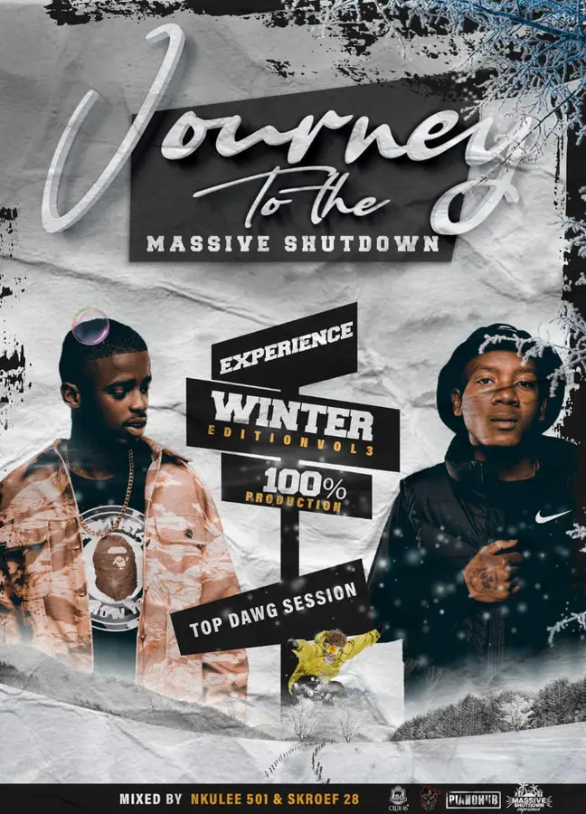 Nkulee 501 & Skroef28 - Journey to Massive Shutdown Experience (Winter Edition)