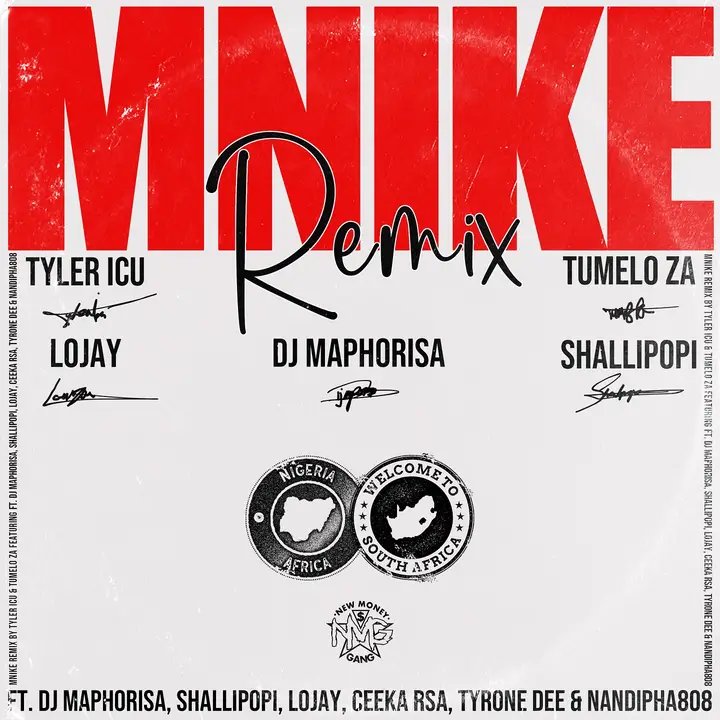 Tyler ICU & Tumelo ZA - Mnike Remix ft. DJ Maphorisa, Nandipha808, Ceeka RSA, Tyron Dee, Lojay & Shallipopi