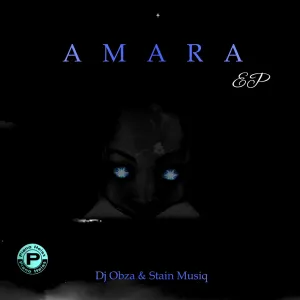 DJ Obza & Stain Musiq - Amara EP