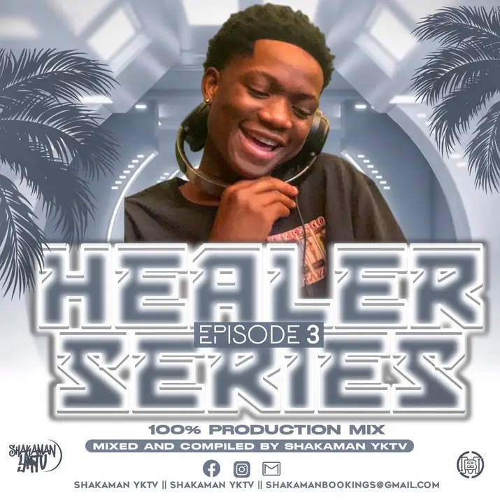 ShakaMan Yktv - Healer Series Episode 3 Mix