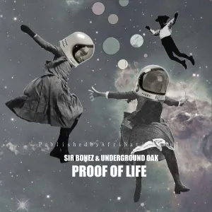 Sir Bonez & Underground_Oak - Proof of Life