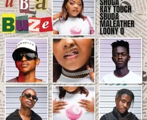 Babygirlmint, Shuga & Kay Touch - uBabuze ft. Sbuda Maleather & Loony Q