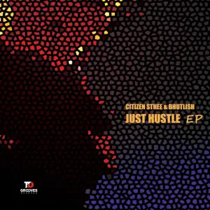 Bhutlish - Just Hustle EP