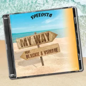 DJ Speedsta - My Way ft. Blxckie & Vsinare