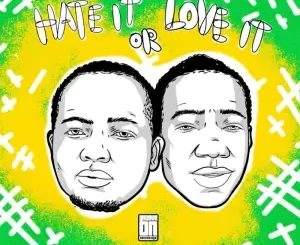 Da Real Emkay & AquaReece - Hate It Or Love It EP