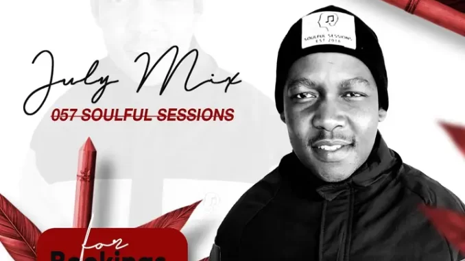 Dj Fisto - 057 Soulful Sessions July Mix