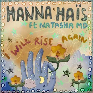 Hanna Hais & Natasha MD - I Will Rise Again