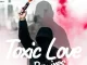 June Jazzin - Toxic Love (Remixes)