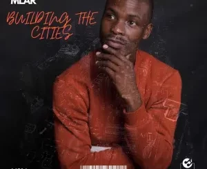 Mlar - Building the Cities EP