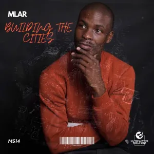 Mlar - Building the Cities EP