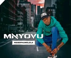 Mnyovu - Ngizophumelela